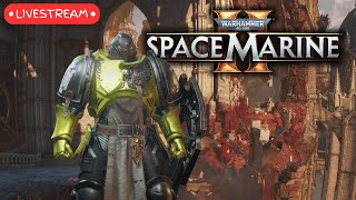 Craving A Bloodbath  Warhammer 40k Space Marine 2 PC Live Gameplay [upl. by Iva]