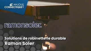 Solutions de robinetterie durable alliant design et confort de Ramon Soler [upl. by Normi834]