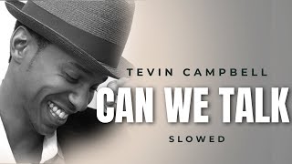 Tevin Campbell  Can we talk Slowed [upl. by Eiramasil]