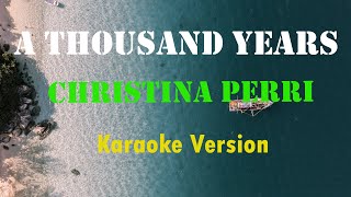 Christina Perri  A Thousand Years Karaoke Version [upl. by Kuska208]