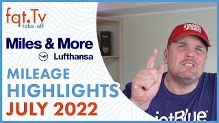 Lufthansa Miles amp More MileageHighlights July 2022  Mileage Bargain Preview  Episode 0322022 [upl. by Eugenie107]