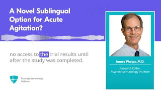 Sublingual Dexmedetomidine for the Treatment of Acute Agitation in Adults With Schizophrenia [upl. by Eilram]