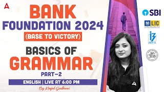 Basics of Grammar  Bank Exam 2024 Foundation Class 2  English by Kinjal Gadhavi [upl. by Ardnahcal]