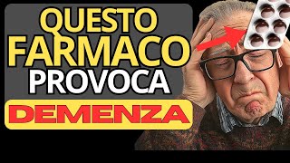 8 FARMACI che provocano DEMENZA e ALLUCINAZIONI [upl. by Assennej]