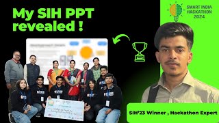 Revealing my SIH winning PPT  How to Make SIH ppt  Smart India Hackathon Tips and Tricks  SIH2024 [upl. by Tarsuss]