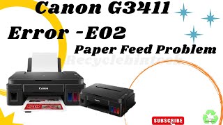 Canon G3411 E02 error Paper pickup problem [upl. by Ajdan]