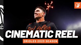 2023 Season Cinematic Reel  Baltimore Orioles [upl. by Asilrahc]