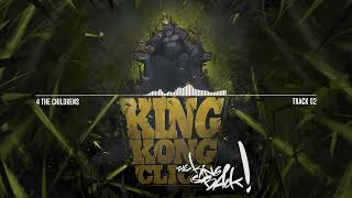 King Kong Click  4 The Childrens  The King Is Back 📀 Nuevo Disco [upl. by Ainerol]