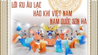 Múa Liên khúc LỜI RU ÂU LẠC  HÀO KHÍ VIỆT NAM  NAM QUỐC SƠN HÀ  Vũ đoàn Fevery [upl. by Albion]