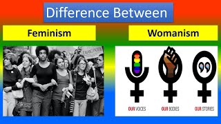 Difference Between Feminism and Womanism [upl. by Ludly]