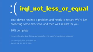 How to Resolve BSOD irqlnotlessorequal windows 10 or 11 [upl. by Ethelyn]