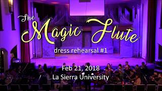 The Magic Flute at La Sierra  Rehearsal I 2212018 [upl. by Neve]