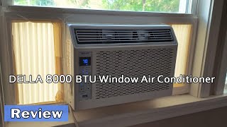 DELLA 8000 BTU Window Air Conditioner  Installation amp Review [upl. by Jolanta]