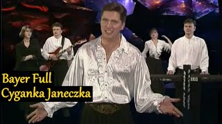 Bayer Full  Cyganka Janeczka 1995 [upl. by Asek]