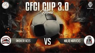 CFCI 3O  Andheri Aces Vs Malad Marvicks [upl. by Nhguavoj]