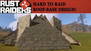 Rust  Hard to Raid RoofBase Design Rust Raiders [upl. by Lemyt]