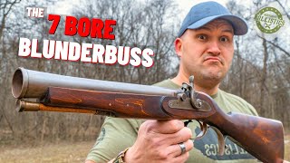 The 7 BORE Blunderbuss Ye Olde Boomstick [upl. by Barbaraanne778]