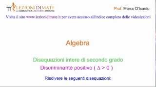 Disequazioni intere di secondo grado con ∆ maggiore di 0 [upl. by Geddes]