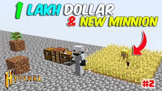 1 LAKH DOLLAR MONEY amp NEW MINION  HYPIXEL SKYBLOCK 2 [upl. by Eldon]