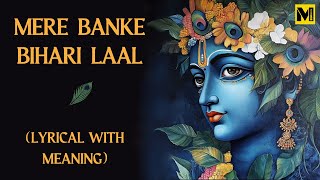 Mere Banke Bihari Laal  Hare Krishna  Lyrical with Meaning  Hindi  English [upl. by Yrotciv]