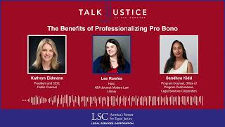 LSC Talk Justice Podcast  Episode 93  The Benefits of Professionalizing Pro Bono [upl. by Trinl]