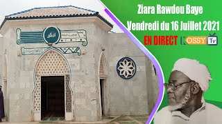 🔴DIRECT Ziara Rawdou Baye ce Vendredi 16 Juillet 2021 [upl. by Mackie]