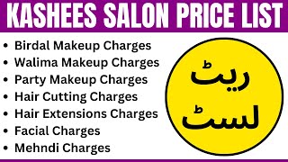 Kashees Salon Price List 2024 for Bridal Makeup Party Makeup Hair Cut Facial in Lahore amp Karachi [upl. by Oilegor]