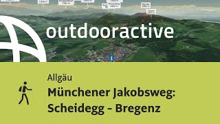 Pilgerweg im Allgäu Münchener Jakobsweg Scheidegg  Bregenz [upl. by Morven]