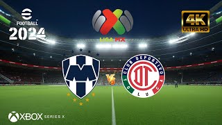 eFootball 2024  CF Monterrey vs Toluca  Liga MX  NEXT GEN XBOX SERIES X 4K 60FPS [upl. by Enailuj532]