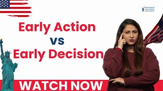 Early Action vs Early Decision What does it all mean Whats Right for You [upl. by Yud]