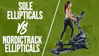 Sole vs NordicTrack Ellipticals  How Do They Compare [upl. by Mehelhteb]