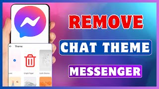 How To Remove Theme In Messenger  Delete Theme On Facebook Messenger [upl. by Reynolds261]