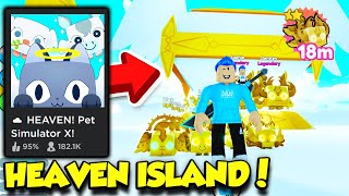 The HEAVEN ISLAND Update In Pet Simulator X IS HERE And Its AMAZING Roblox [upl. by Hsirk762]