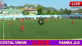 🔴LIVECOSTAL UNION 2 VS 0 PAMBA  LIVE STREAMING LIGI KUU TANZANIA BARA HII LEO [upl. by Samford]