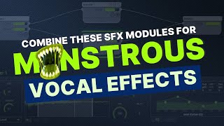 Combine These Sound Effects Modules For Insane Monster amp Character Vocals [upl. by Anelrad]