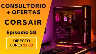 Consultorio y Ofertas de Corsair Ep 58 [upl. by Amrita]