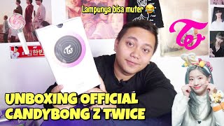 TWICE OFFICIAL LIGHTSTICK VER 2 CANDYBONG Z UNBOXING Bahasa Indonesia [upl. by Eenahc704]