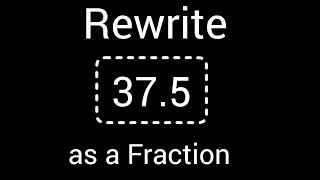 375 as a Fraction in Simplest FormHow to write 375 as a fraction in simplest form [upl. by Las907]