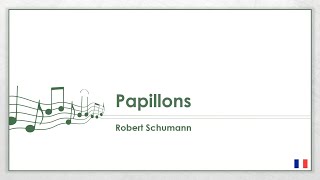 Robert Schumann  Papillons FR [upl. by Maureene]