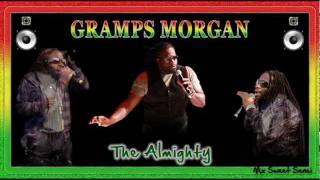 Gramps Morgan  The Almighty [upl. by Anerac]