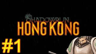 Shadowrun Hong Kong Gameplay  Lets Play  Shadowrun Introduction  Part 1 [upl. by Docilla73]