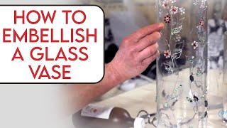 How to Embellish a Glass Vase Arts amp Crafts Tutorial [upl. by Alexander]