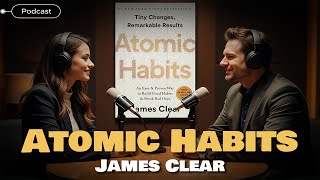 Atomic Habits  James Clear book podcast [upl. by Ottavia]