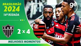 ATLÉTICOMG 2 X 4 FLAMENGO  MELHORES MOMENTOS  14ª RODADA BRASILEIRÃO 2024  geglobo [upl. by Ggerc75]