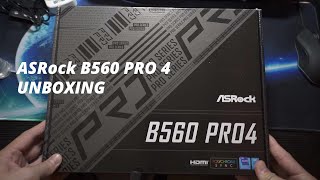 UNBOX  Asrock B560 Pro 4 Unboxing [upl. by Enatan680]