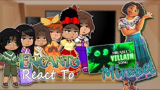 Encanto react to Mirabel  villain Mirabel song  Gacha React  Full Video [upl. by Jessalyn620]