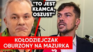 quotTo jest kłamca oszustquot Kołodziejczak oburzony na Mazurka [upl. by Evot]