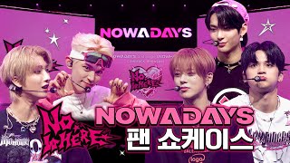 NOWADAYS 2nd Single NOWHERE COMEBACK SHOWCASE [upl. by Carmel613]