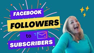 How To Turn Facebook Followers Into Email Subscribers [upl. by Teik]