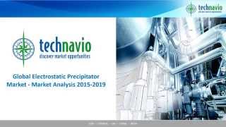 Global Electrostatic Precipitator Market  Market Analysis 20152019 [upl. by Marylou]